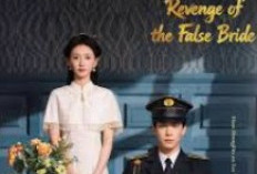 Nonton Drama China Revenge of the False Bride Full Episode Subittle Indonesia, Drama China Balas Dendam yang Viral di Youku