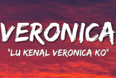 VIRAL! Ini Dia Makna Lagu 'Lu Kenal Veronika Ko' Jadi Trending di TikTok Karena Liriknya yang Asik